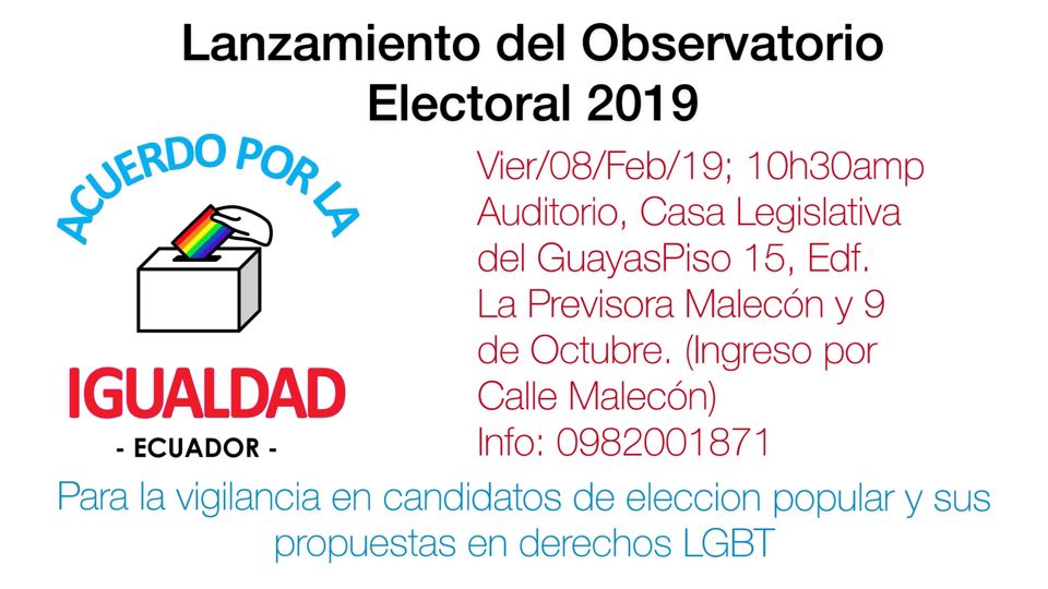 Lanzamiento del Observatorio Electoral LGBT 2019 ecuador acuerdo por la iguldad